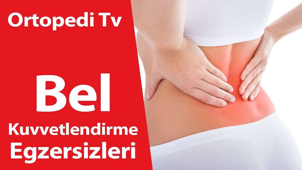 deniz algün,ortopedi,ortopedik bilgi,ortopedi uzmanı,ortopedik,Bel Kuvvetlendirme Egzersizleri,Bel Kuvvetlendirme,Egzersiz,Bel Ağrıları,Bel Ameliyat